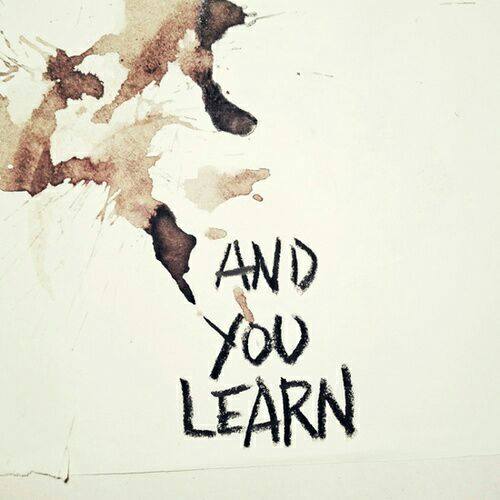 you learn
